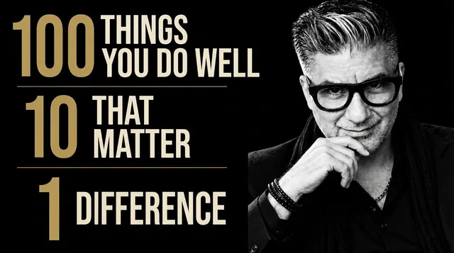 Peter Anthony beside an infographic: 100 things you do well, 10 that matter, 1 difference